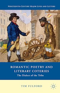 Romantic Poetry and Literary Coteries - Tim Fulford - E-Book