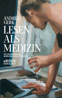 Lesen als Medizin - Andrea Gerk - E-Book