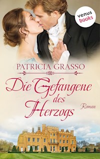 Die Gefangene der Herzogs - Patricia Grasso - E-Book