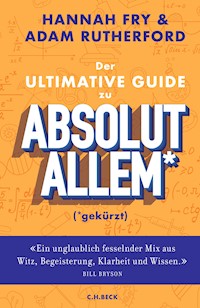 Der ultimative Guide zu absolut Allem* (*gekürzt) - Hannah Fry - E-Book