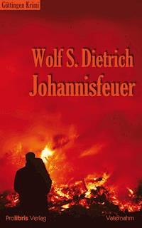 Johannisfeuer - Wolf S. Dietrich - E-Book