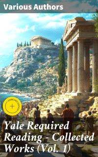 Yale Required Reading - Collected Works (Vol. 1) - Aristotle - E-Book