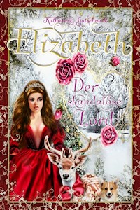 Der skandalöse Lord - Katharina Gutschmidt - E-Book