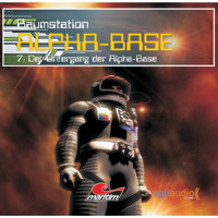 Raumstation Alpha-Base, Folge 7: Der Untergang der Alpha-Base - James Owen - Hörbuch