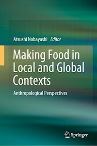 Making Food in Local and Global Contexts -  - E-Book
