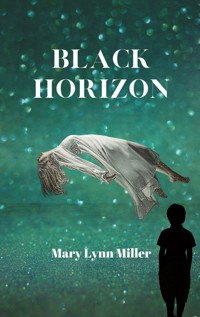 Black Horizon - Mary Lynn Miller - E-Book
