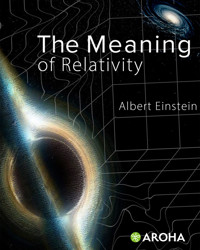 The Meaning of Relativity - Einstein Albert - E-Book