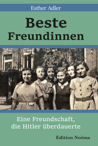 Beste Freundinnen - Esther Adler - E-Book