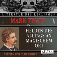 Helden des Alltags an magischem Ort - Mark Twain - Hörbuch