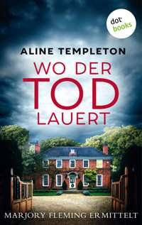 Wo der Tod lauert - Aline Templeton - E-Book
