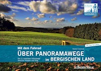 Mit dem Fahrrad über Panoramawege im Bergischen Land - Norbert Schmidt - E-Book