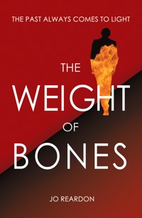 The Weight of Bones - Jo Reardon - E-Book