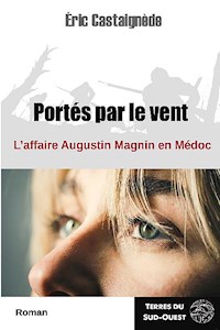 Portés par le vent - Éric Castaignède - E-Book