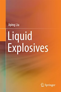 Liquid Explosives - Jiping Liu - E-Book