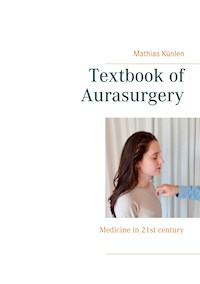 Textbook of Aurasurgery - Mathias Künlen - E-Book