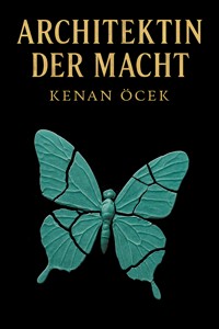 Architektin der Macht - Kenan Öcek - E-Book