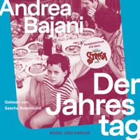 Der Jahrestag - Andrea Bajani - Hörbuch