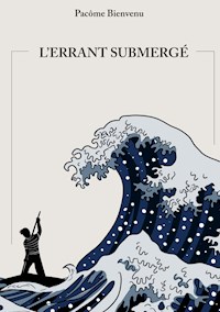 L'errant submergé - Pacôme Bienvenu - E-Book