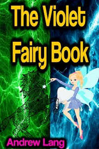 The Violet Fairy Book - Andrew Lang - E-Book