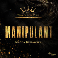 Manipulant. Temptation Club tom 1 - Magda Kukawska - Hörbuch