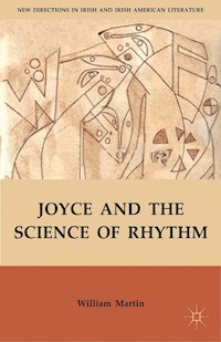 Joyce and the Science of Rhythm - W. Martin - E-Book