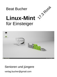 Linux Mint für Einsteiger - Beat Bucher - E-Book
