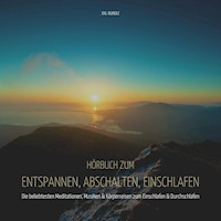 Hörbuch zum Entspannen, Abschalten, Einschlafen - XXL-Bundle - Hörbücher zum Einschlafen - Hörbuch