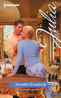 Encuentro perfecto - Annette Broadrick - E-Book