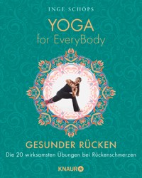Yoga for EveryBody - Gesunder Rücken - Inge Schöps - E-Book