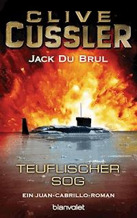 Teuflischer Sog - Clive Cussler - E-Book