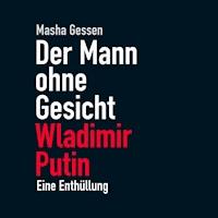 Der Mann ohne Gesicht - Masha Gessen - Hörbuch