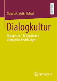 Dialogkultur - Claudia Christin Hubert - E-Book