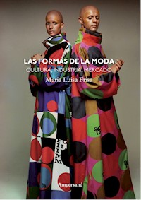 Las formas de la moda - Maria Luisa Frisa - E-Book