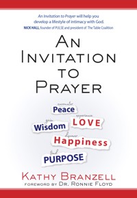 An Invitation to Prayer - Kathy Branzell - E-Book