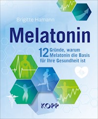Melatonin - Brigitte Hamann - E-Book