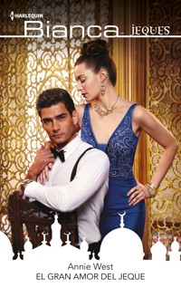 El gran amor del jeque - Annie West - E-Book