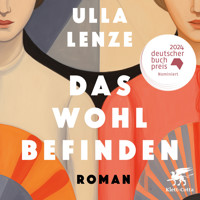Das Wohlbefinden - Ulla Lenze - Hörbuch
