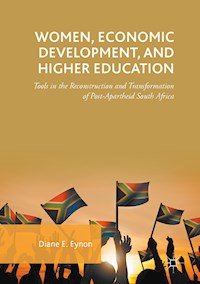 Women, Economic Development, and Higher Education - Diane E. Eynon - E-Book