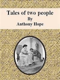 Tales of two people - Anthony Hope - E-Book