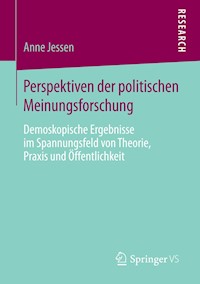Perspektiven der politischen Meinungsforschung - Anne Jessen - E-Book
