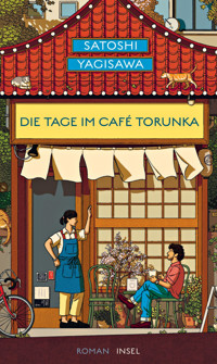 Die Tage im Café Torunka - Satoshi Yagisawa - E-Book