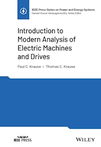 Introduction to Modern Analysis of Electric Machines and Drives - Paul C. Krause - E-Book