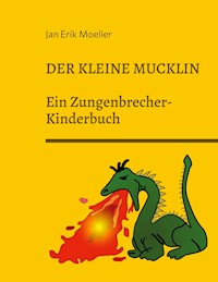 Der kleine Mucklin - Jan Erik Moeller - E-Book