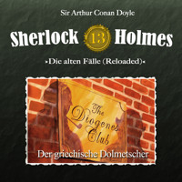 Sherlock Holmes, Die alten Fälle (Reloaded), Fall 13: Der griechische Dolmetscher - Arthur Conan Doyle - Hörbuch
