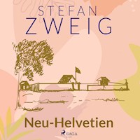 Neu-Helvetien - Zweig Stefan - Hörbuch