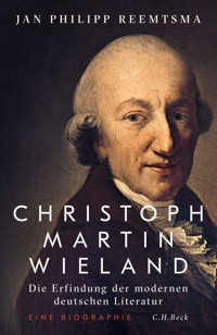 Christoph Martin Wieland - Jan Philipp Reemtsma - E-Book