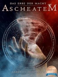 Das Erbe der Macht - Band 10: Ascheatem (Urban Fantasy) - Andreas Suchanek - E-Book
