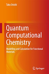Quantum Computational Chemistry - Taku Onishi - E-Book