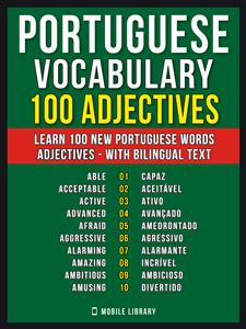 Portuguese Vocabulary - 100 Adjectives - Mobile Library - E-Book