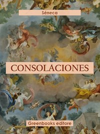 Consolaciones - Séneca - E-Book